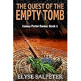 The Quest of the Empty Tomb: Book #2 in the Kelsey Porter Series
