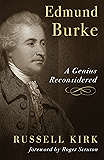 Edmund Burke: A Genius Reconsidered