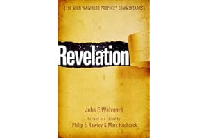 Revelation (The John Walvoord Prophecy Commentaries)