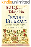 Jewish Literacy Revised Ed: The Most Important Things to Know About the Jewish Religion, Its People, and Its History
