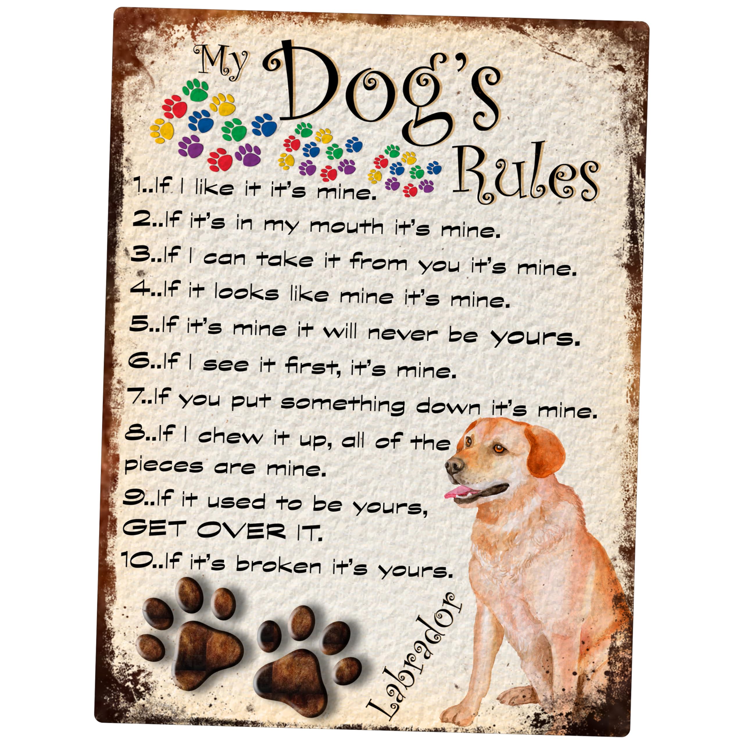 Shawprint MY DOG'S RULES RETRO STYLE METAL TIN LABRADOR SIGN/PLAQUE THEME 10" X 8" (117DRM)