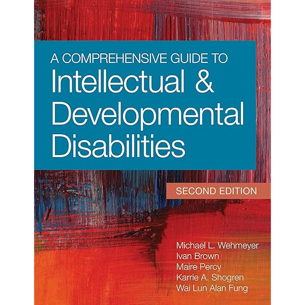 Amazon Com A Comprehensive Guide To Intellectual And Developmental Disabilities 9781598576023 Wehmeyer Ph D Faaidd Michael L Brown Ph D Ivan Percy Ph D Maire Fung M D Sc D Dr W L Alan Shogren Ph D Karrie A Books