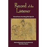 Record of the Listener: Selected Stories from Hong Mai's Yijian Zhi
