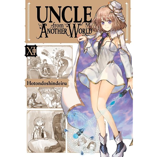 Uncle from Another World, Vol. 8 (Volume 8): Hotondoshindeiru