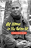 At Home in the World: Stories and Essential Teachings from a Monk's Life