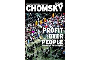 Profit Over People: Neoliberalism & Global Order