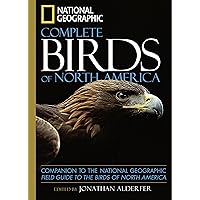 National Geographic Complete Birds of North America: Companion to the ...