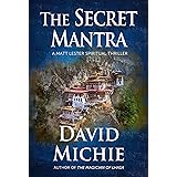 The Secret Mantra (A Matt Lester Spiritual Thriller Book 2)