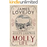 Joseph Chapman: My Molly Life