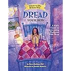 What to Do When You Dread Your Bed: A Kid's Guide to Overcoming Problems With Sleep (What-to-Do Guides for Kids Series)