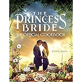 The Princess Bride: The Official Cookbook
