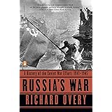 Russia's War: A History of the Soviet Effort: 1941-1945