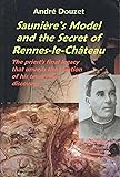 SAUNIER'S MODEL & THE SECRET OF RENNES