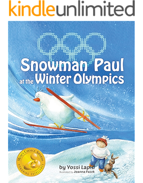 Snowman Paul At The Winter Olympics A Rhyming Picture Book About