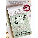 Waiter Rant: Thanks for the Tip-Confessions of a Cynical Waiter (P.S.)