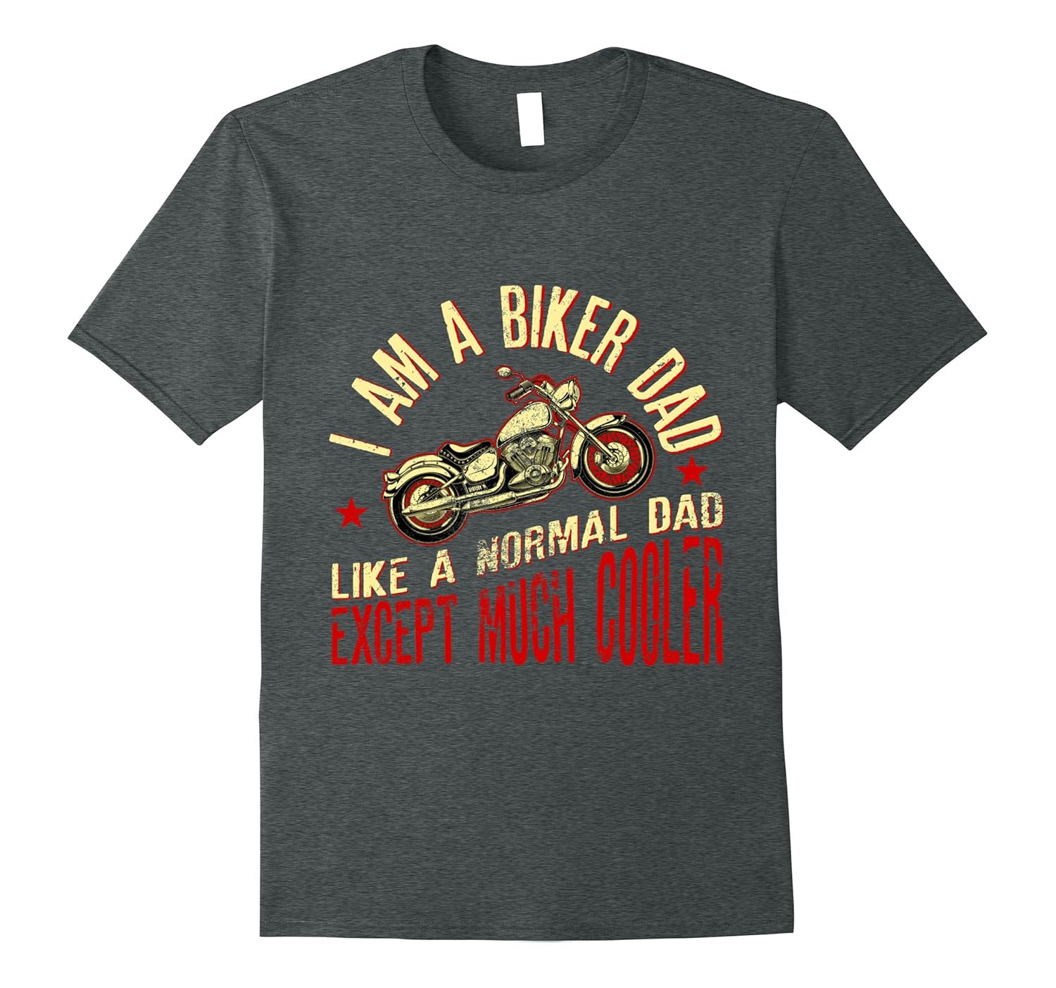 I Am A Biker Dad T-Shirt -Motorcyle Riding Gift For Mens-Rose