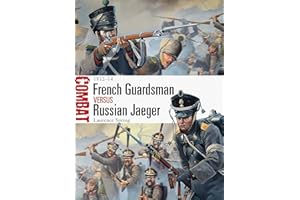 French Guardsman vs Russian Jaeger: 1812–14 (Combat, 4)