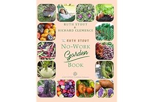 The Ruth Stout No-Work Garden Book (Ruth Stout Classics)