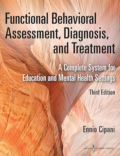 Download Functional Behavioral Assessment, Diagnosis, and Treatment, Third Edition: A Complete System for Education and Mental Health Settings (English Edition) PDF