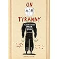On Tyranny Graphic Edition: Twenty Lessons from the Twentieth Century