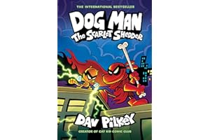 Dog Man: The Scarlet Shedder: A Graphic Novel (Dog Man #12): From the Creator of Captain Underpants