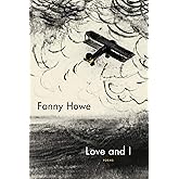 Love and I: Poems
