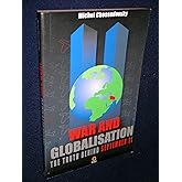 War and Globalisation: The Truth Behind September 11