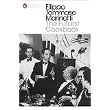 The Futurist Cookbook (Penguin Modern Classics)