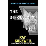 The Singularity Is Near: When Humans Transcend Biology