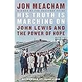 His Truth Is Marching On: John Lewis and the Power of Hope
