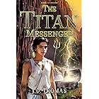 The Titan Messenger: Origins - Book 1