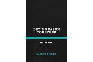 Let"s Reason Together: Isaiah 1:18