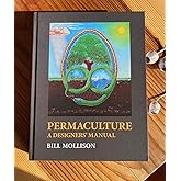 Permaculture: A Designers' Manual