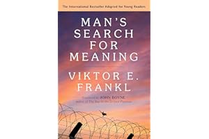 Man's Search for Meaning: Young Adult Edition