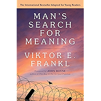 Man's Search for Meaning: Young Adult Edition