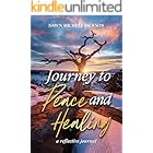 Journey to Peace and Healing: A Reflective Journal