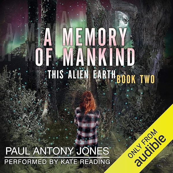 Amazon Com A Memory Of Mankind This Alien Earth Book 2 Audible