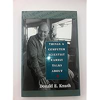 Things a Computer Scientist Rarely Talks About (Volume 136) (Lecture Notes)