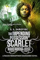 The Impending Possession of Scarlet Wakebridge-Rosé Kindle Edition