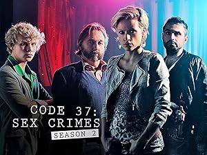 Watch Code 37: Sex Crimes - Season 2 | Prime Video