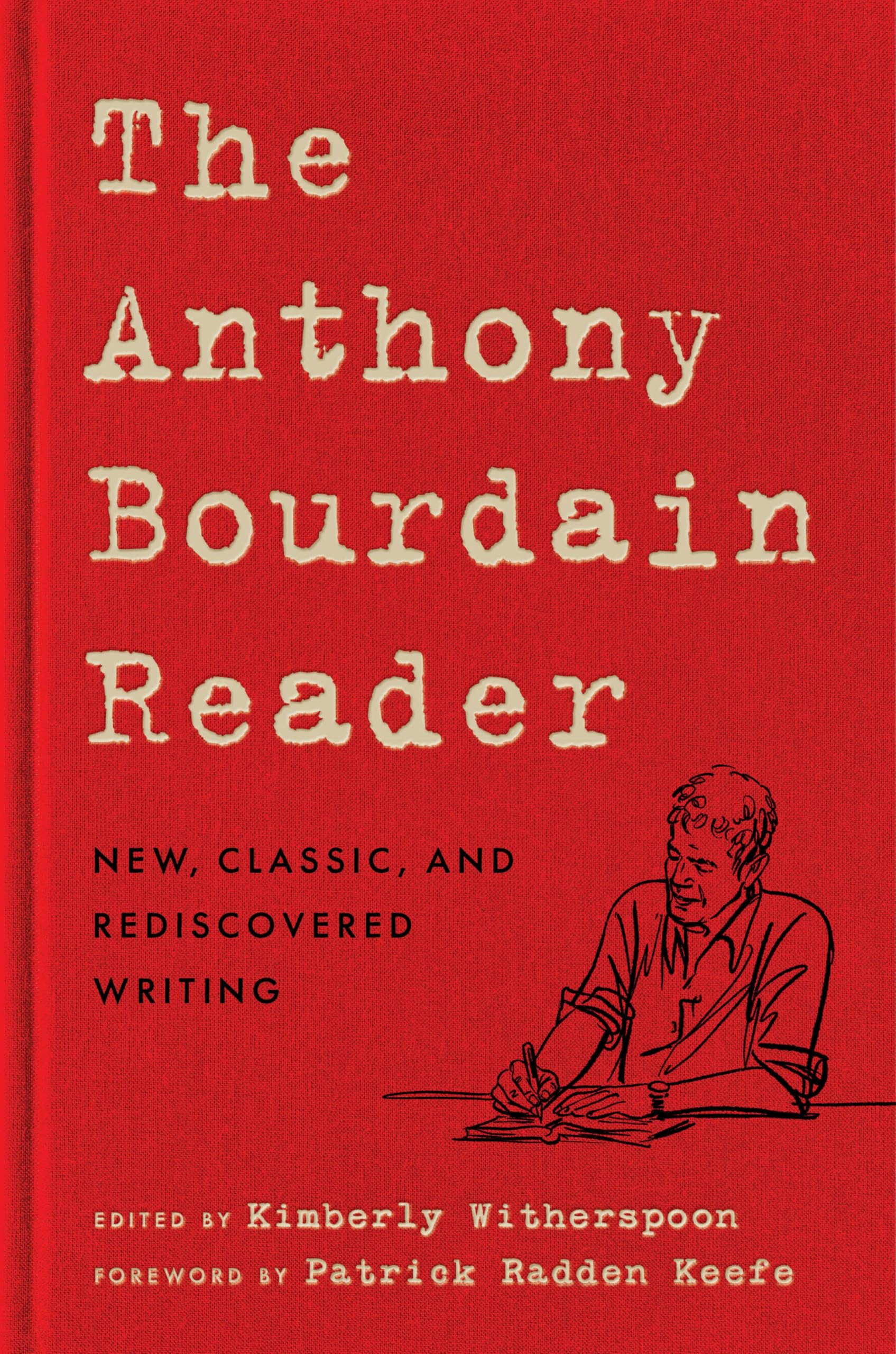 The Anthony Bourdain Reader: New, Classic, and Rediscovered Writing The Anthony Bourdain Reader: New, Classic, and Rediscovered Writing Hardcover Kindle Audiobook Audio CD