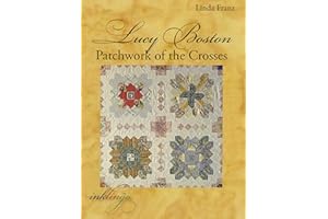 LINDA FRANZ Lucy Boston: Patchwork of the Crosses
