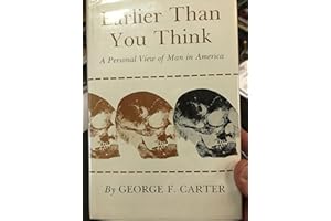 Earlier Than You Think: A Personal View of Man in America