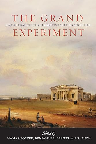 Download The Grand Experiment: Law and Legal Culture in British Settler Societies PDF