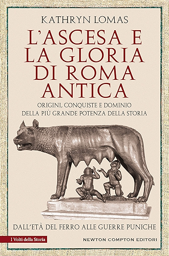 Download L’ascesa e la gloria di Roma antica (Italian Edition) PDF
