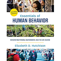 Essentials of Human Behavior: Integrating Person, Environment, and the Life Course book cover Essentials of Human Behavior: Integrating Person, Environment, and the Life Course book cover