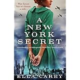 A New York Secret: A heartbreaking and unforgettable World War 2 historical novel (Daughters of New York Book 1)