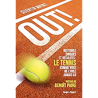 Out ! - Histoires dingues et décalées : le tennis comme vous ne l'avez jamais vu (French Edition) book cover Out ! - Histoires dingues et décalées : le tennis comme vous ne l'avez jamais vu (French Edition) book cover