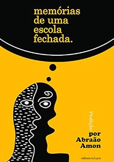 Livro Memórias de uma Escola Fechada