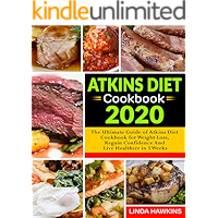 Atkins Diet Cookbook 2020: The Ultimate Guide of Atkins Diet Cookbook for Weight Loss, Regain Confidence And Live… book cover Atkins Diet Cookbook 2020: The Ultimate Guide of Atkins Diet Cookbook for Weight Loss, Regain Confidence And Live… book cover